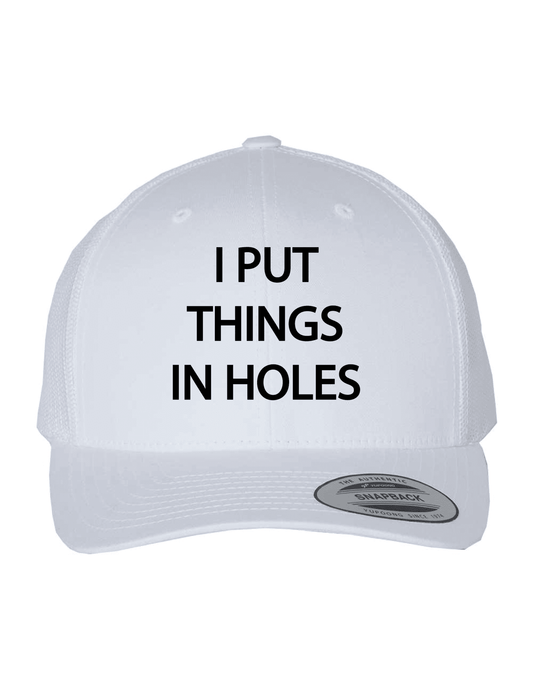 I Put Things in Holes Hat